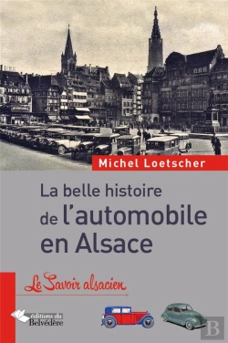 Bertrand.pt - La Belle Histoire De L'Automobile En Alsace
