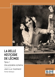 La Belle Histoire De Léonie Tome 1 : Une Adorable Orpheline