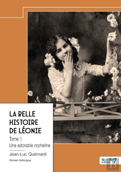 Bertrand.pt - La Belle Histoire De Léonie Tome 1 : Une Adorable Orpheline