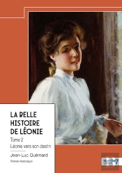 La Belle Histoire De Léonie Tome 2 : Léonie Vers Son Destin