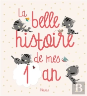 La Belle Histoire De Mes 1 An