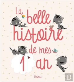 Bertrand.pt - La Belle Histoire De Mes 1 An