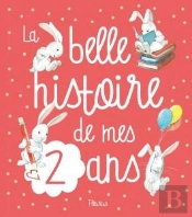 La Belle Histoire De Mes 2 Ans