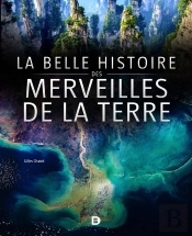 La Belle Histoire Des Merveilles De La Terre