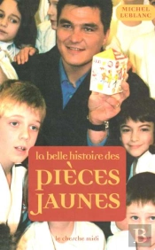La Belle Histoire Des Pieces Jaunes