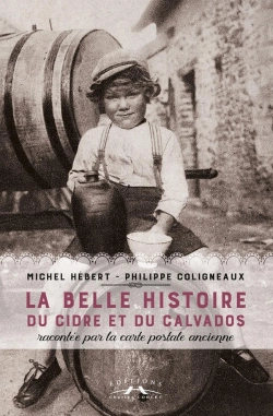 Bertrand.pt - La Belle Histoire Du Cidre Et Du Calvados