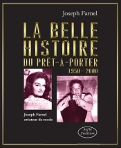 La Belle Histoire Du Prêt-À-Porter 1950-2000