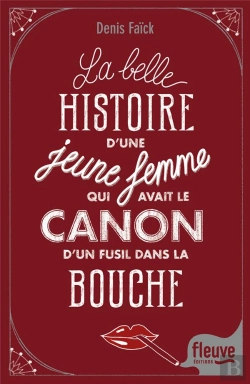 Bertrand.pt - La Belle Histoire D'Une Jeune Femme Qui Avait Le Canon D'Un Fusil Dans La Bouche
