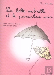 La Belle Ombrelle Et Le Parapluie Noir