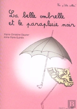 Bertrand.pt - La Belle Ombrelle Et Le Parapluie Noir