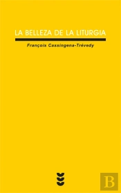 La Belleza De La Liturgia