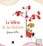 La Belleza De Las Ilusiones