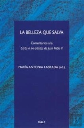 La Belleza Que Salva. Comentario A La Carta A Los Artistas De Juan Pablo Ii