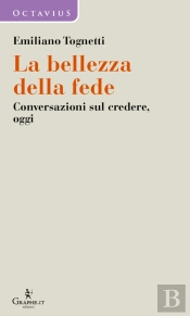 La Bellezza Della Fede