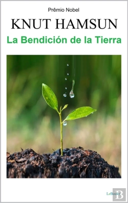 Bertrand.pt - La Bendición De La Tierra  - Knut Hamsun