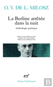 La Berline Arrêtée Dans La Nuit ; Anthologie Poétique
