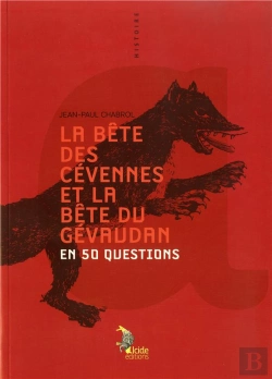 Bertrand.pt - La Bête Des Cévennes Et Du Gévaudan En 50 Questions