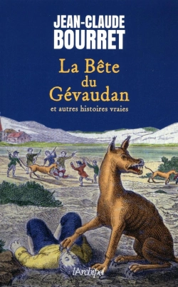 Bertrand.pt - La Bête Du Gévaudan Et Autres Histoires Vraies