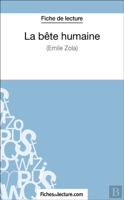 Bertrand.pt - La Bête Humaine D'Émile Zola (Fiche De Lecture)