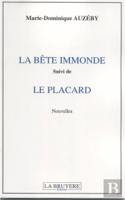 La Bête Immonde ; Le Placard