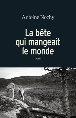 Bertrand.pt - La Bête Qui Mangeait Le Monde