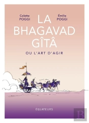 La Bhagavad Gîtâ Ou L'Art D'Agir