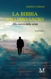 La Bibbia Un Libro Sacro - Volume 1