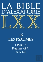 La Bible D'Alexandrie. Les Psaumes - Livre Ii