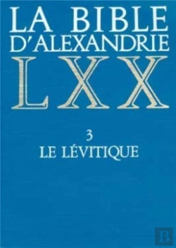 Bertrand.pt - La Bible D'Alexandrie T.3 ; Le Lévitique