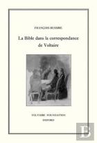La Bible Dans La Correspondance De Voltaire