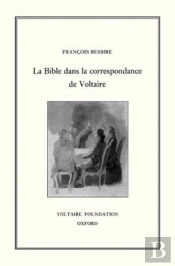 La Bible Dans La Correspondance De Voltaire