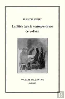 Bertrand.pt - La Bible Dans La Correspondance De Voltaire