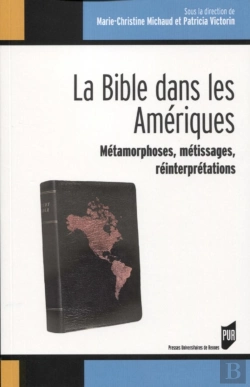 Bertrand.pt - La Bible Dans Les Amériques : Métamorphoses, Métissages, Réinterprétations