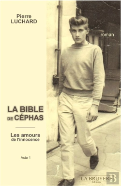 Bertrand.pt - La Bible De Cephas T.1 ; Les Amours De L'Innocence
