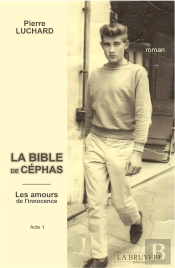La Bible De Cephas T.1 ; Les Amours De L'Innocence