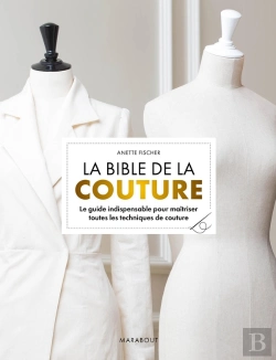 Bertrand.pt - La Bible De La Couture : Le Guide Indispensable Pour Maîtriser Toutes Les Techniques De Couture