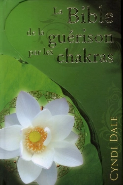 Bertrand.pt - La Bible De La Guerison Par Les Chakras