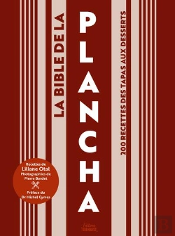 Bertrand.pt - La Bible De La Plancha : 200 Recettes Des Tapas Aux Desserts