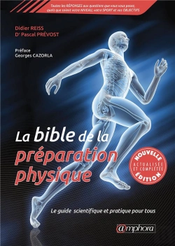 Bertrand.pt - La Bible De La Préparation Physique ; Le Guide Scientifique Et Pratique Pour Tous