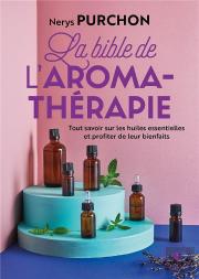 La Bible De L'Aromatherapie