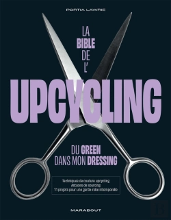 Bertrand.pt - La Bible De L'Upcycling : Du Green Dans Mon Dressing