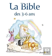 La Bible Dès 3-6 Ans