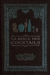 La Bible Des Cocktails