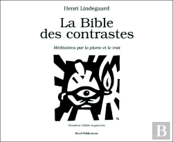 Bertrand.pt - La Bible Des Contrastes ; Médiations Par La Plume Et Le Trait