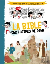 La Bible Des Curieux De Dieu