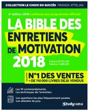 La Bible Des Entretiens De Motivation (Édition 2018)