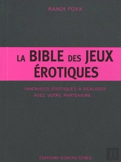 Bertrand.pt - La Bible Des Jeux Érotiques ; Fantaisies Érotiques À Réaliser Avec Votre Partenaire...