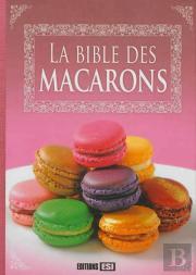 La Bible Des Macarons
