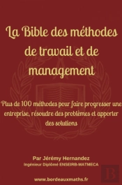 La Bible Des Méthodes De Travail Et De Management