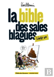 La Bible Des Sales Blagues - Tome 01